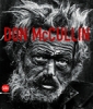 La pace impossibile. Dalle fotografie di guerra ai paesaggi, 1958-2011 - Don McCullin