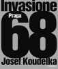 Invasione Praga 68 - Josef Koudelka